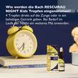 Bachbl&uuml;ten Rescura Night Kids Tropfen alkoholfrei - 6